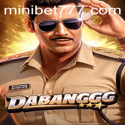 DABANGGG: Revolutionizing Gaming with MINIBET