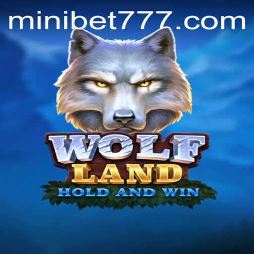 Discover the Exciting World of WolfLand: A New Gaming Adventure with MINIBET
